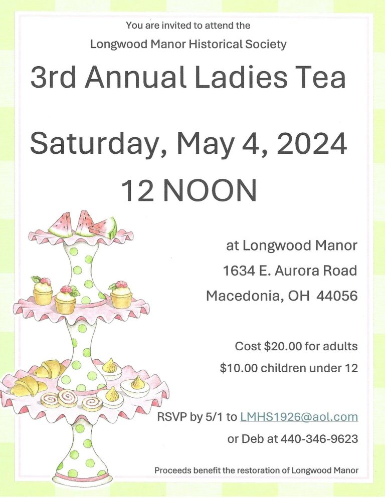 3rd Annual Ladies Tea at Longwood Manor