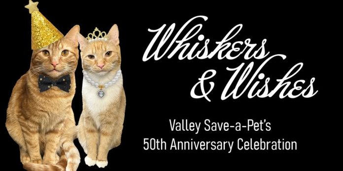 Valley Save-a-Pet 50th Anniversary Whiskers & Wishes Event